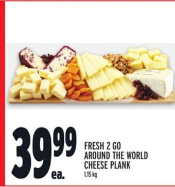 Metro Fresh 2 go around the world cheese plank offer