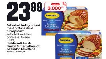 Independent Grocer Butterball turkey breast roast or saha halal turkey roast, 1.5 kg offer