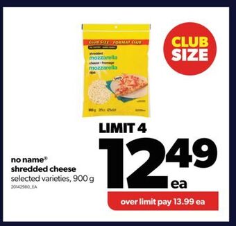 Real Canadian Superstore No name® shredded cheese, 900 g offer