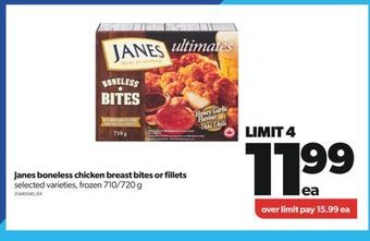 Real Canadian Superstore Janes boneless chicken breast bites or fillets, 710/720 g offer