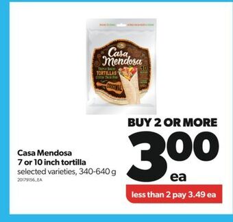 Real Canadian Superstore Casa mendosa 7 or 10 inch tortilla, 340-640 g offer