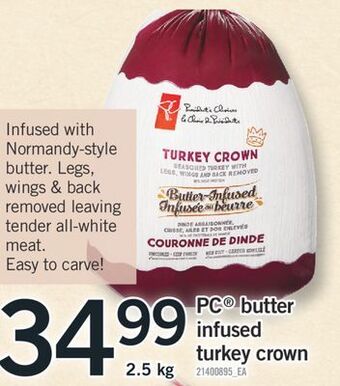 Fortinos Pc® butter infused turkey crown, 2.5 kg offer
