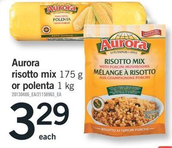 Fortinos Aurora risotto mix, 175 g or polenta, 1 kg offer