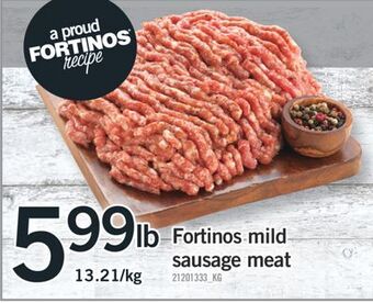 Fortinos Fortinos mild sausage meat offer