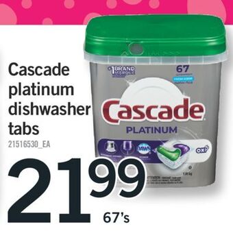 Fortinos Cascade platinum dishwasher tabs, 67's offer