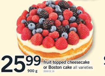 Fortinos Fruit topped cheesecake or boston cake, 900 g offer