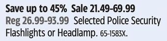 Canadian Tire Selected police security flashlights or headlamp offer