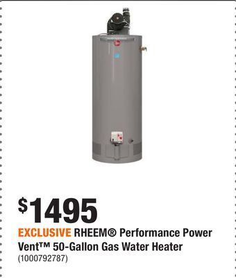 Home Depot Exclusive rheem® performance power vent™ 50-gallon gas water heater offer