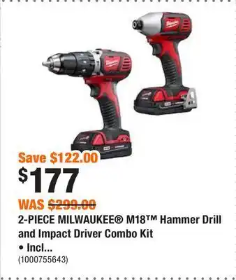 Home Depot 2-piece milwaukee® m18™ hammer drill and impact driver combo kit • includes (2) 1.5ah batteries and charger offer