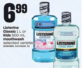 Listerine classic, 1 l or kids, 500 ml mouthwash