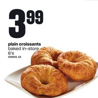 Zehrs Markets Plain croissants, 6's offer