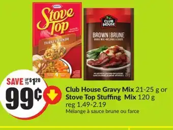 Chalo FreshCo Club house gravy mix 21-25 g or stove top stuffing mix 120 g offer