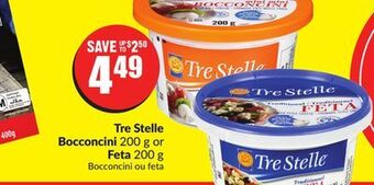 FreshCo Tre stelle bocconcini 200 g or feta 200 g offer