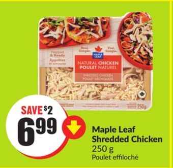 FreshCo Maple leaf shredded chicken 250 g offer