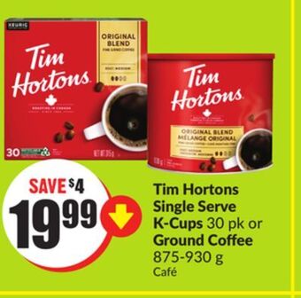FreshCo Tim hortons single serve k-cups 30 pk or ground coffee 875-930 g offer