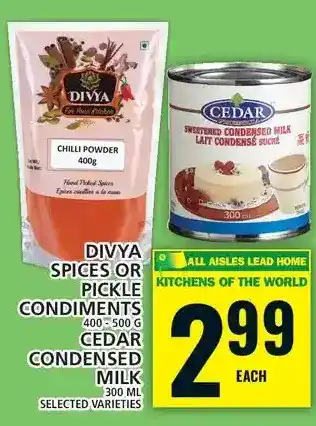 Food Basics Divya spices or pickle condiments | cedar condensed milk offer
