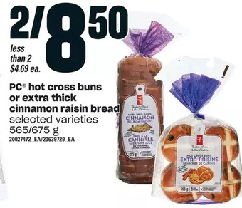 Loblaws Pc hot cross buns or extra thick cinnamon raisin bread offer