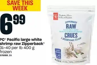 Loblaws Pc pacific large white shrimp raw zipperback offer