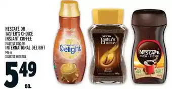 Metro Nescafé or taster's choice instant coffee or international delight offer