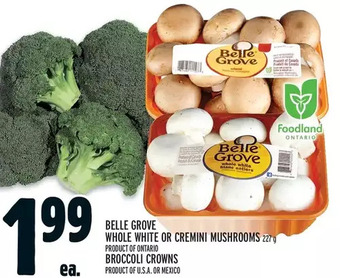 Metro Belle grove whole white or cremini mushrooms | broccoli crowns offer