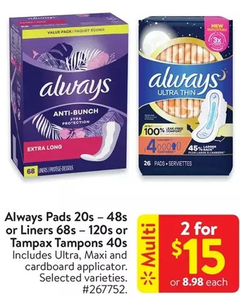 Walmart Always pads or liners or tampax tampons offer