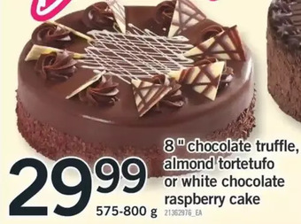 Fortinos 8 chocolate truffle, almond tortetufo or white chocolate raspberry cake offer