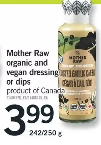 Fortinos Mother raw organic and vegan dressing or dips offer