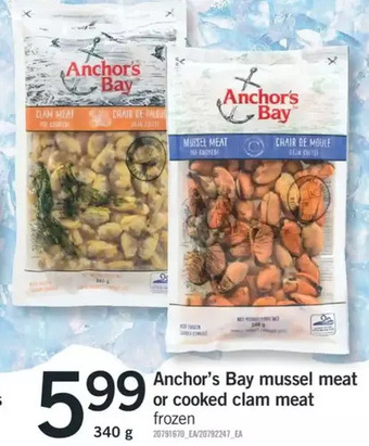 Fortinos Anchor's bay mussel meat or cooked clam meat offer