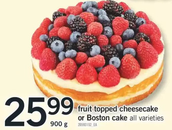 Fortinos Fruit topped cheesecake or boston cake offer