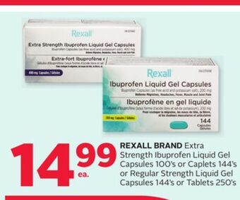 Rexall Rexall brand extra strength ibuprofen liquid gel capsules 100' s or caplets 144' s or regular strength liquid gel capsules 14 offer