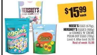 Shoppers Drug Mart Reese's eggs (670g), hershey's eggies (900g) or cookies 'n' creme polka dot eggs (700g) offer