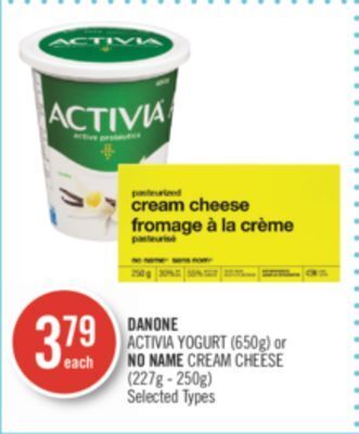 Shoppers Drug Mart Danone activia yogurt (650g) or no name cream cheese (227g - 250g) offer