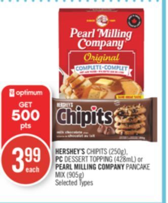Shoppers Drug Mart Hershey's chipits (250g), pc dessert topping (428ml) or pearl milling company pancake mix (905g) offer