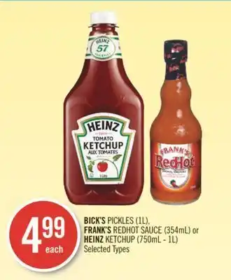 Shoppers Drug Mart Bick's pickles (1l), frank's redhot sauce (354 ml)or heinz ketchup (750ml-1l) offer