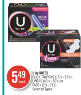 Shoppers Drug Mart U by kotex click tampons (15's - 16's), liners (40's - 50's) or pads (12's - 18's) offer