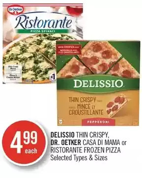 Shoppers Drug Mart Delissio thin crispy, dr. oetker casa di mama or ristorante frozen pizza offer