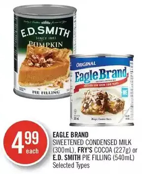 Shoppers Drug Mart Eagle brand sweetened condensed milk, fry's cocoa or e.d. smith pie filling offer