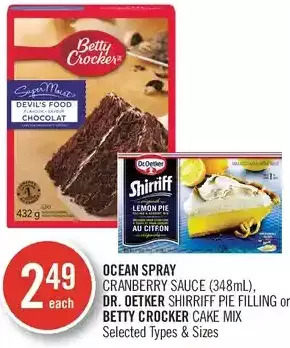 Shoppers Drug Mart Ocean spray cranberry sauce, dr. oetker shirriff pie filling or betty crocker cake mix offer