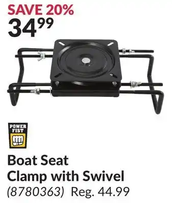 Princess Auto Boat seat clamp with swivel offer