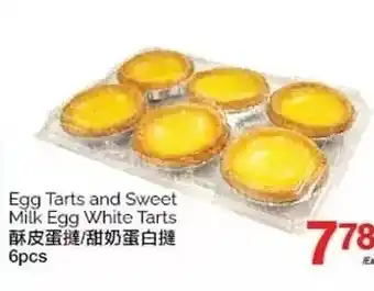 T&T Supermarket Egg tarts and sweet milk egg white tarts offer