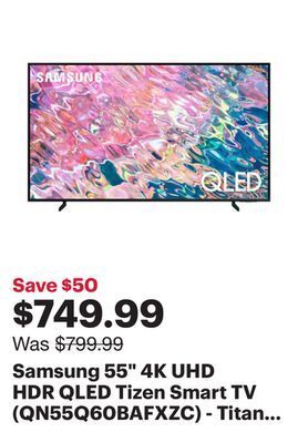 Best Buy Samsung 55 4k uhd hdr qled tizen smart tv (qn55q60bafxzc) - titan grey offer