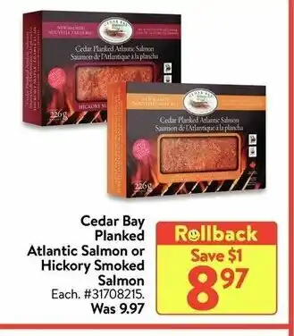 Walmart Cedar Bay Planked Atlantic Salmon or Hickory Smoked Salmon offer
