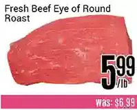 Nations Fresh Foods Fresh beef eye of round roast offer