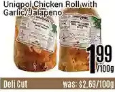 Nations Fresh Foods Uniqpol chicken roll with garlic/jalapeno offer