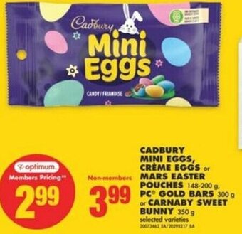 No Frills Cadbury Mini Eggs, Creme Eggs or Mars Easter Pouches 148-200 g PC Gold Bars 300 g or Canaby Sweet Bunny 350 g offer