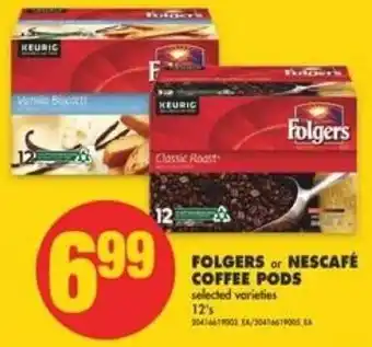 No Frills Folgers or Nescafé Coffee Pods 12's offer