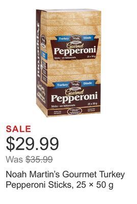Costco Noah martin's gourmet turkey pepperoni sticks, 25 × 50 g offer