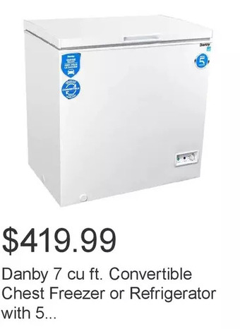 Costco Danby 7 cu ft. convertible chest freezer or refrigerator with 5 year warranty offer