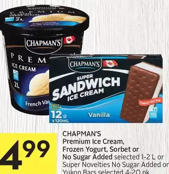 Foodland Chapman's premium ice cream, frozen yogurt, sorbet or no sugar added or super novelties no sugar added or yukon bars offer