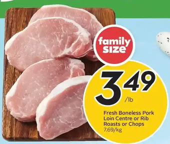 Sobeys Fresh boneless pork loin centre or rib roasts or chops offer